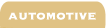 Automotive
